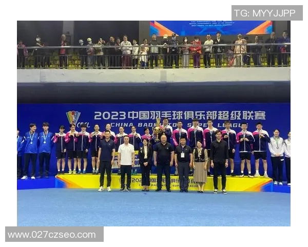 重庆羽毛球队勇夺全国第二名展现强劲实力与团队精神